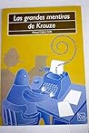 Las grandes mentiras de Krauze (Spanish Edition)