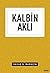 Kalbin Akli by Savaş Ş. Barkçin