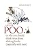 The Life of Poo: Or Why You Should Think Twice about Shaking Hands (especially with Men) by Adam Hart (2015-10-08)