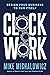 Clockwork: Design Your Business to Run Itself