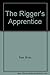 The Rigger's Apprentice Paperback October, 1992