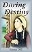 Daring Destiny by Emma Dell (2006-10-10)