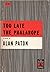TOO LATE THE PHALAROPE by ALAN PATON Scribners 1953 Reprint TP [Hardcover] Alan Paton