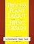 [Process Plant Layout and Piping Design] [By: Bausbacher, Ed] [August, 1993]