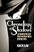 Chronology of Shadows: A Timeline of The Shadow's Exploits by Rick Lai (2007-12-31)