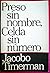 Preso sin nombre, celda sin número (Spanish Edition)