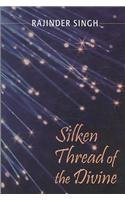 Silken Thread of the Divine (Paperback)