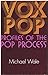 Voxpop: profiles of the pop process