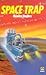 Space Trap (A Magnet book)
