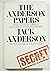 The Anderson Papers: From the Files of America's Most Famous Investigative Reporter