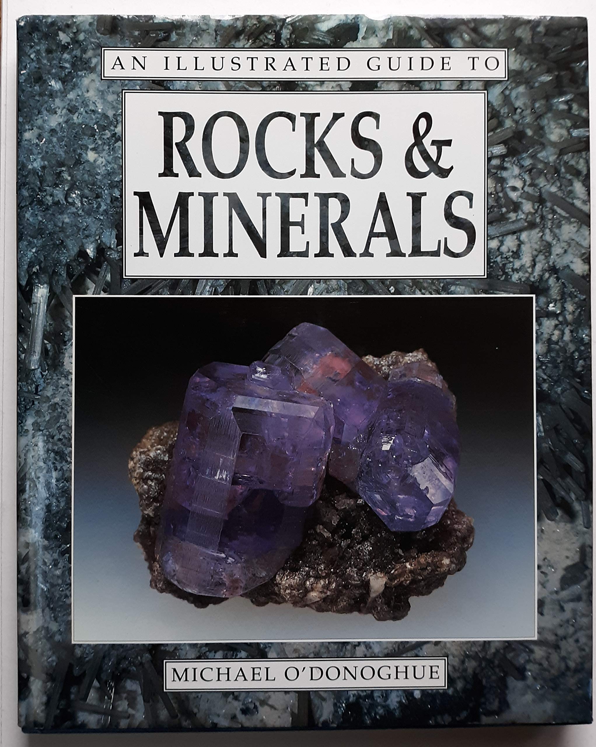 An Illustrated Guide to Rocks & Minerals (Hardcover)