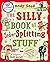 The Silly Book of Side-Splitting Stuff by Andy Seed (2014-05-08)