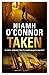 Taken (Jo Birmingham 2) by O'Connor, Niamh (2012) Paperback by Niamh O'Connor