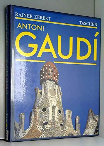 Antoni Gaudi (Big) by Zerbst, Rainer, Zerbst, R (1994) Paperback