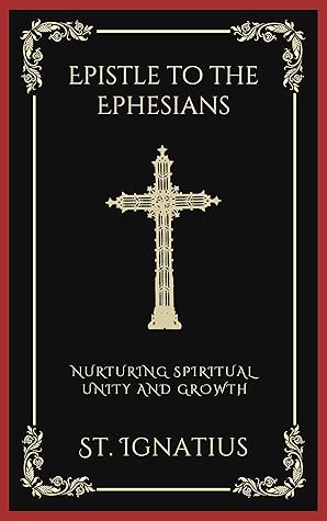 Epistle to the Ephesians: Nurturing Spiritual Unity and Growth (Grapevine Press)