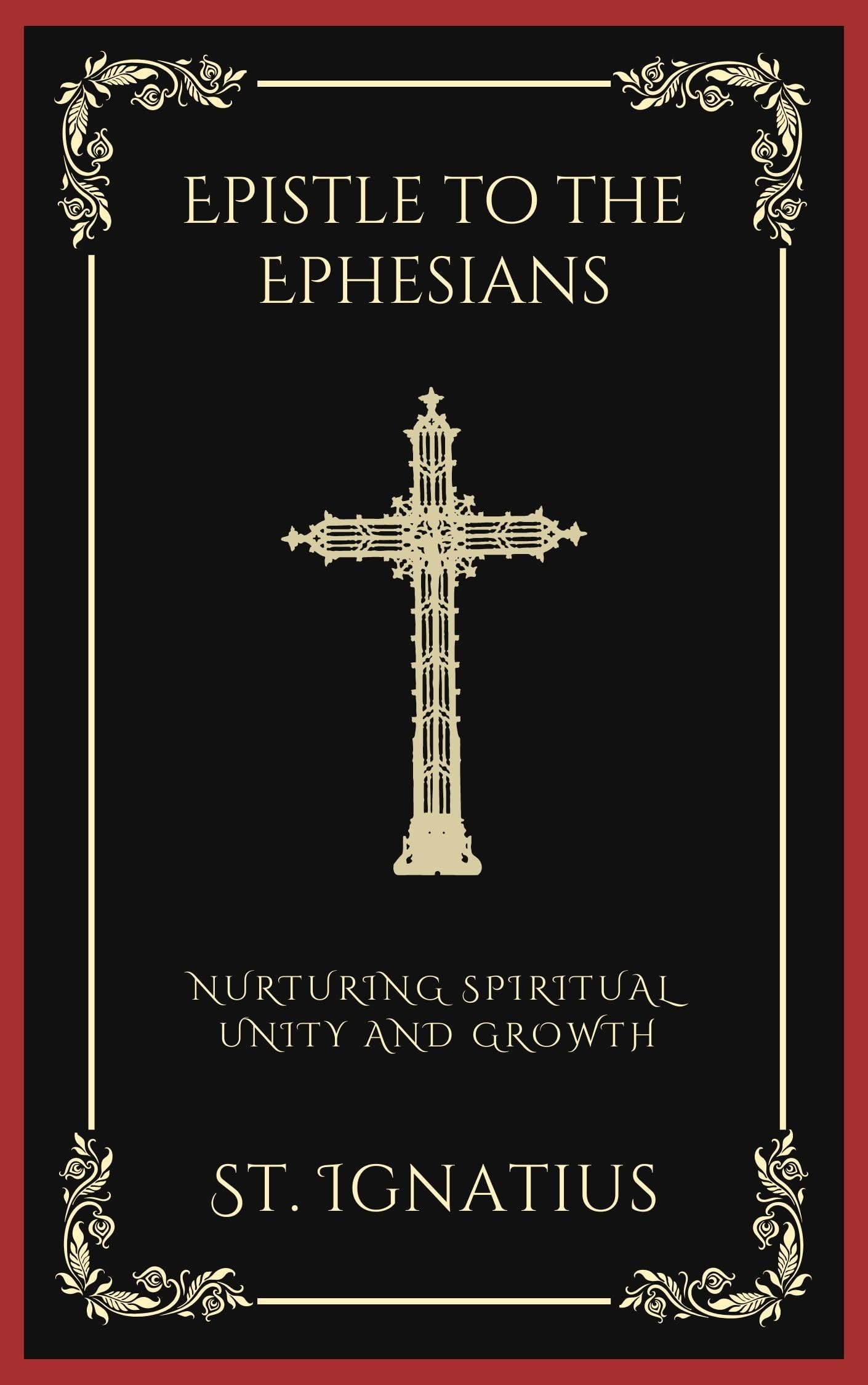 Epistle to the Ephesians: Nurturing Spiritual Unity and Growth (Grapevine Press)