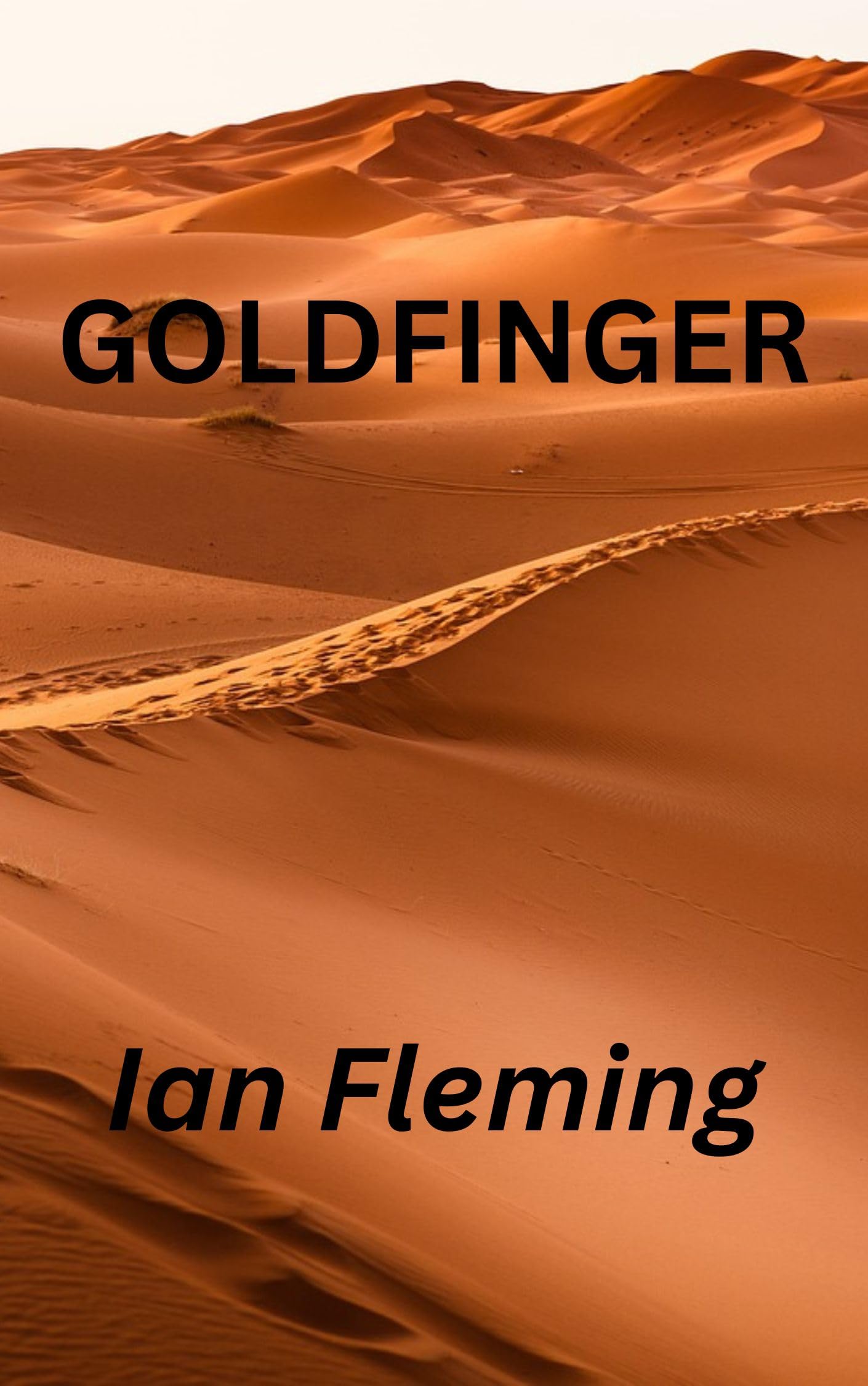 Goldfinger : James Bond: 007