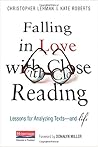 [Falling in Love with Close Reading: Lessons for Analyzing Texts--and Life] [By: Christopher Lehman] [October, 2013]