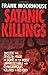 Satanic Killings by Frank Moorhouse (2006-03-01)