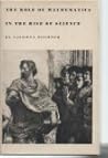 Role of Mathematics in the Rise of Science (Princeton Legacy Library)