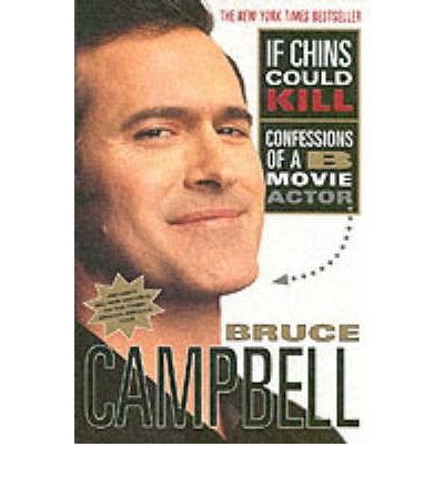 If Chins Could Kill - Confessions Of A B Movie Actor - An Autobiography