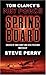 Springboard: Book 3 (Tom Clancy's Net Force) by Tom Clancy (2005-02-24)