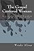 The Gospel-Centered Woman: ...