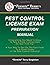 Termite Terry's Pest Control License Exam Preparation Manual by "Termite" Terry Singleton