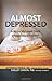 Almost Depressed: Is My (or My Loved One?s) Unhappiness a Problem (The Almost Effect) by Jefferson Prince (2013-10-22)