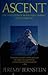 Ascent: The Invention of Mountain Climbing and Its Practice