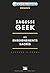Sagesse Geek : les enseignements sacrés de Stephen S. Segal (22 octobre 2014) Broché