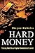 Hard Money by Shayne McGuire Hard Money by Shayne McGuire