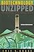 [(Biotechnology Unzipped: Promises and Realities)] [Author: Eric S. Grace] published on (September, 2006)