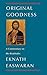 Original Goodness: Eknath Easwaran on the Beatitudes by Eknath Easwaran(1994-03-01)