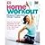 Home Workout by DK Publishing [DK ADULT, 2009] (Paperback) [Paperback]