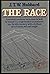 The Race: An Inside Account of What It's Like to Compete in the Observer Singlehanded Transatlantic Race from Plymouth, England, to Newport, Rhode I