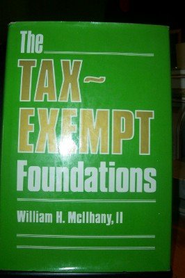 The tax-exempt foundations (Hardcover)