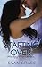 Starting Over (Starting Over - Book 1) (Volume 1) by Evan Grace (2014-02-12)