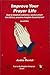 Improve your prayer life by Archie Parrish