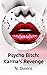 Psycho Bitch: Karma's Revenge