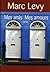 Mes amis Mes amours by Marc Levy