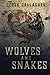 Wolves and Snakes: Book Thr...