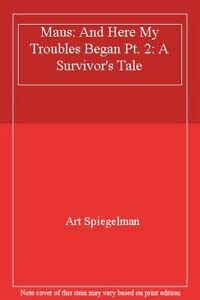 Maus II : a survivor's tale : and here my troubles began