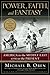 Power, Faith and Fantasy by Michael B. Oren Power, Faith and Fantasy by Michael B. Oren