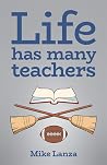 Life Has Many Teachers