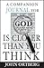 A Companion Journal for God Is Closer Than You Think (Journals) by John Ortberg (2005-04-01)