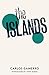 The Islands by Carlos Gamerro (2012-04-19)