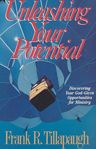 Unleashing Your Potential: Discovering Your God-Given Opportunities for Ministry (Paperback)