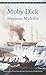 Moby-Dick (Bantam Classics) by Melville, Herman (1981) Mass Market Paperback