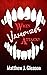 When Vampires Attack!
